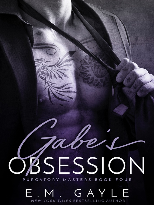 Title details for Gabe's Obsession by E.M. Gayle - Available